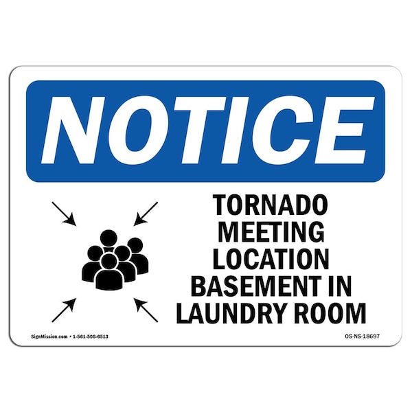 OSHA Sign, 18" H, Rigid Plastic, Tornado Meeting Location Basement Sign With Symbol, Landscape